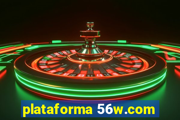 plataforma 56w.com
